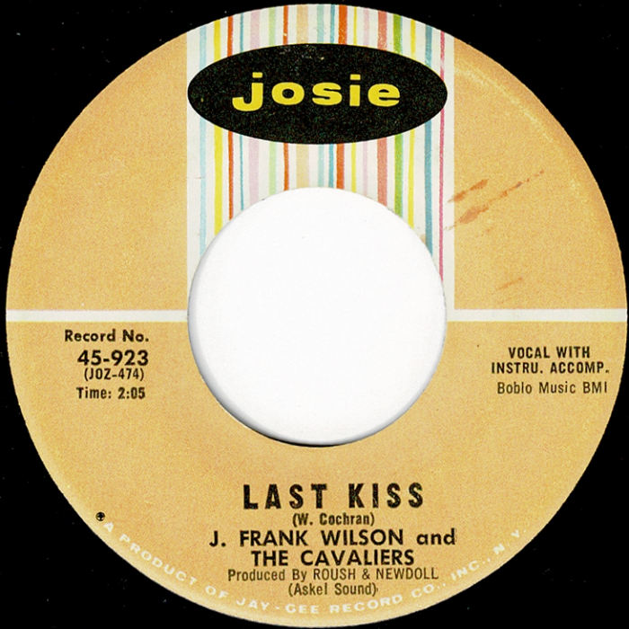 J. Frank Wilson And The Cavalier That's How Much I Love You / Last Kiss 45RPM